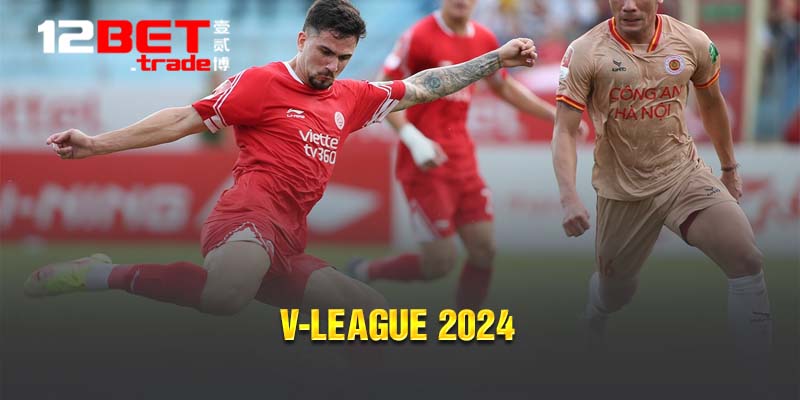 V-League 2024 có thể chức vô địch không thuộc về các đội bóng thủ đô
